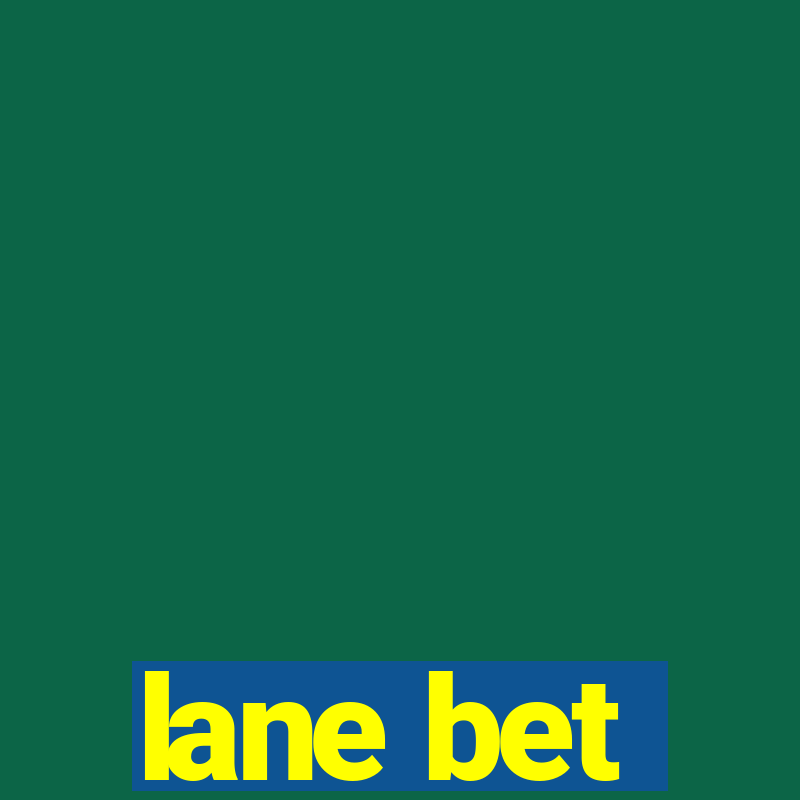 lane bet