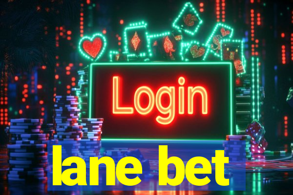 lane bet