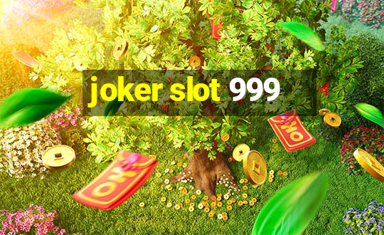 joker slot 999