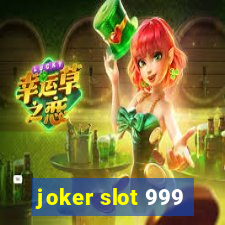 joker slot 999