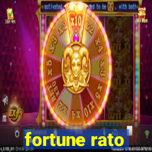 fortune rato