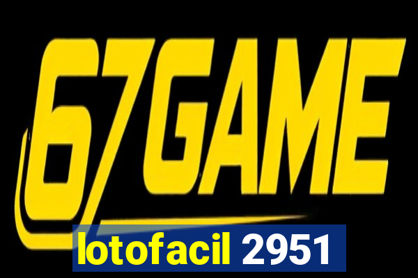 lotofacil 2951