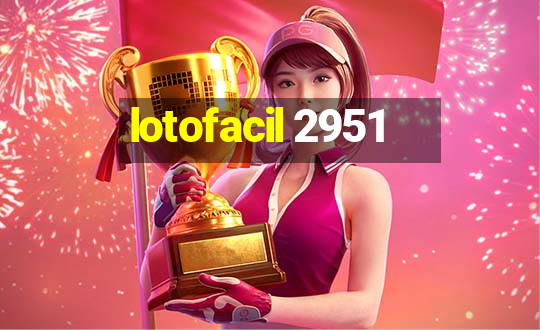 lotofacil 2951