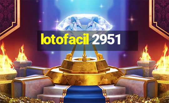 lotofacil 2951