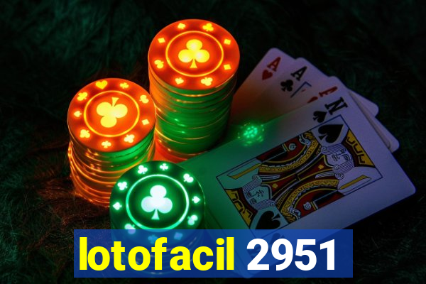 lotofacil 2951