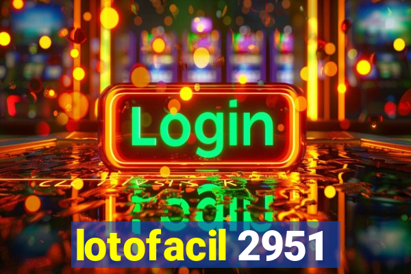 lotofacil 2951