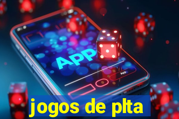 jogos de plta