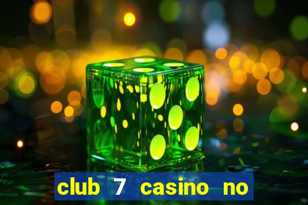 club 7 casino no deposit bonus