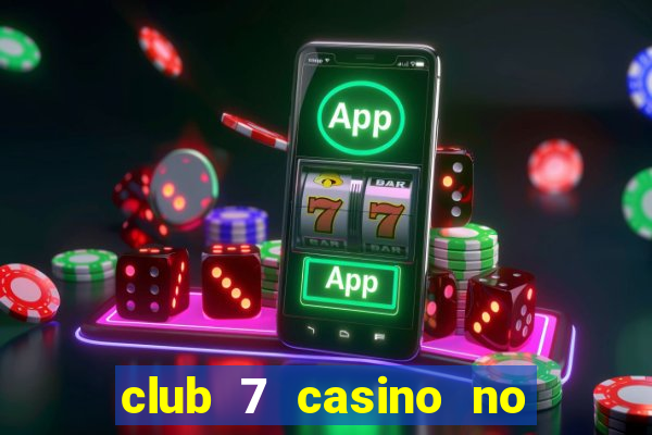 club 7 casino no deposit bonus