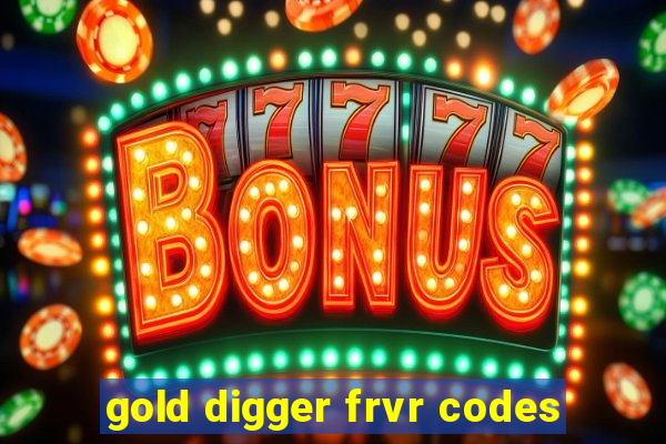 gold digger frvr codes