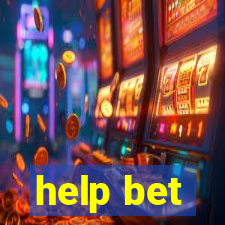 help bet