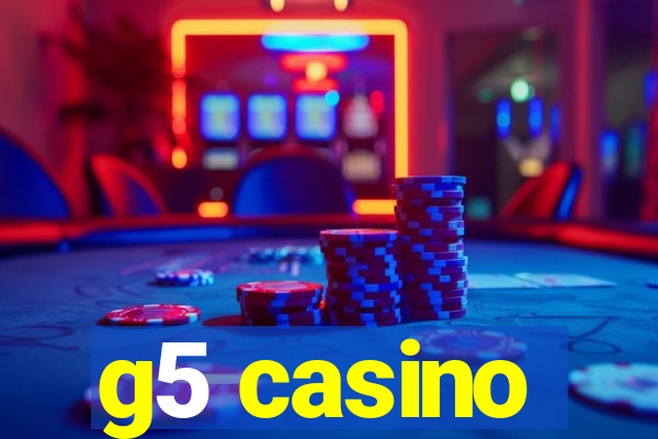 g5 casino