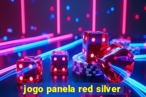 jogo panela red silver