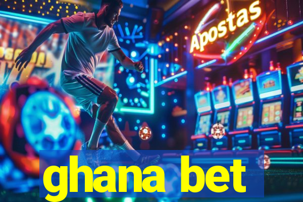 ghana bet