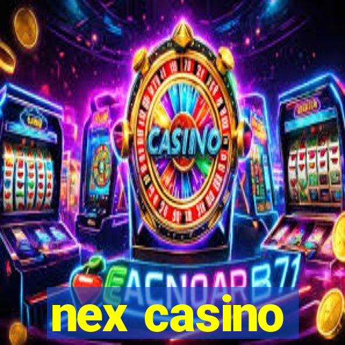 nex casino