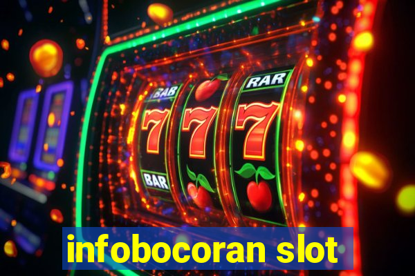 infobocoran slot