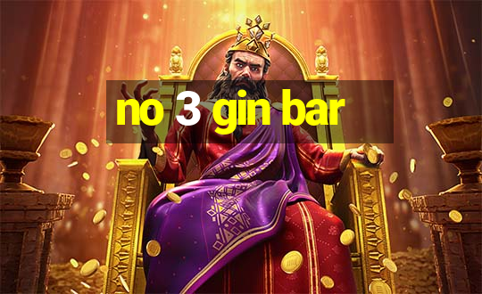 no 3 gin bar