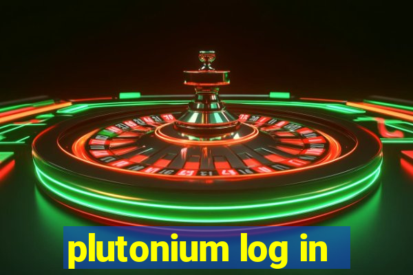 plutonium log in