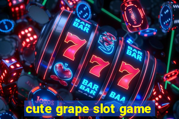 cute grape slot game