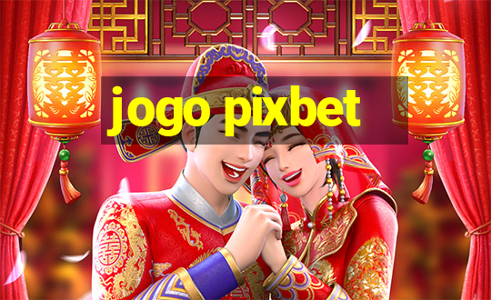 jogo pixbet