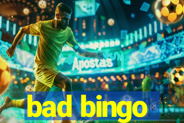 bad bingo