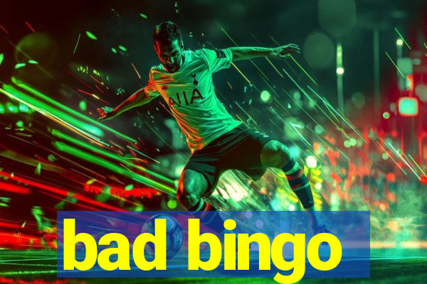 bad bingo