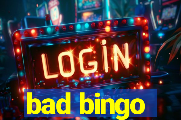 bad bingo