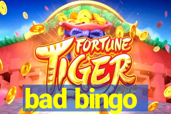 bad bingo