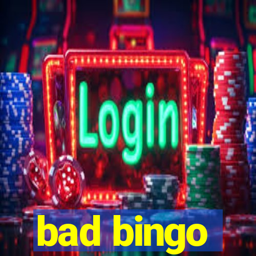 bad bingo