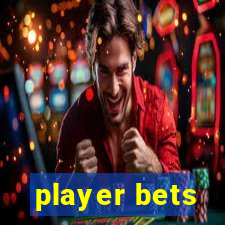 player bets