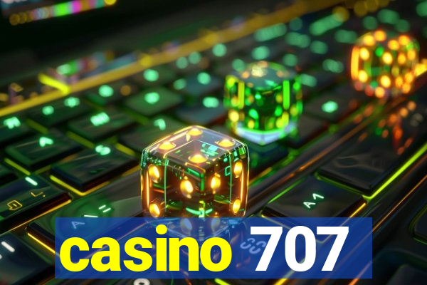 casino 707