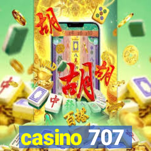 casino 707