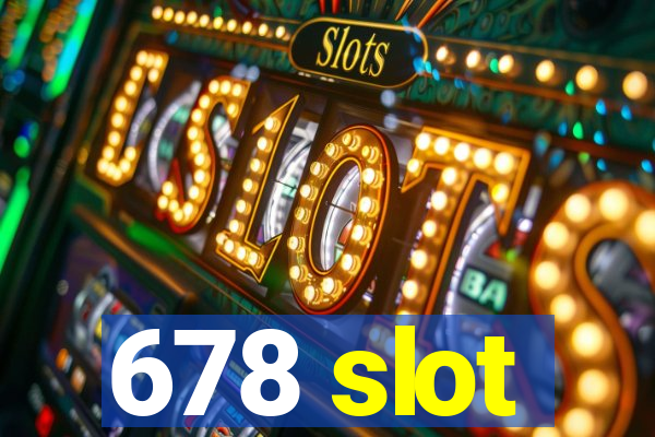 678 slot