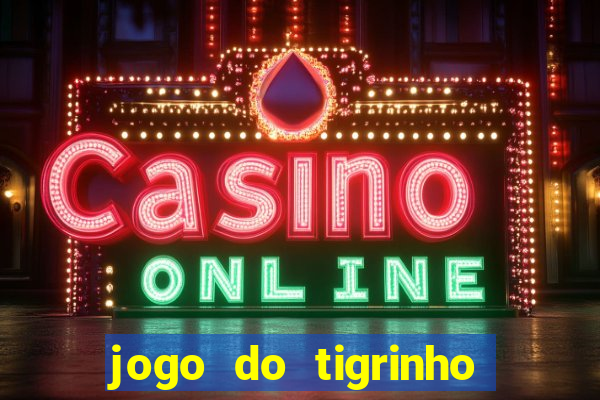 jogo do tigrinho fora do ar