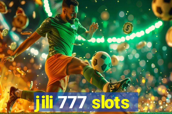 jili 777 slots