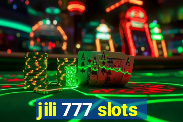 jili 777 slots