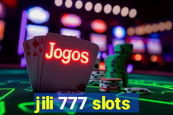 jili 777 slots