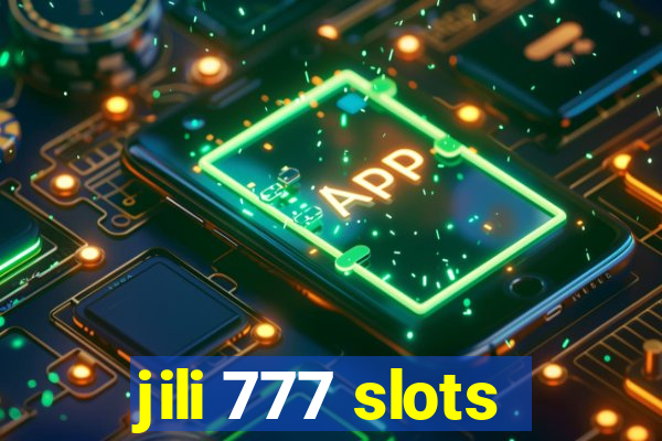 jili 777 slots