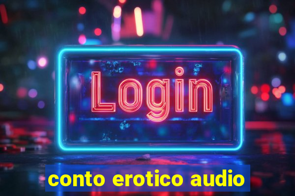 conto erotico audio