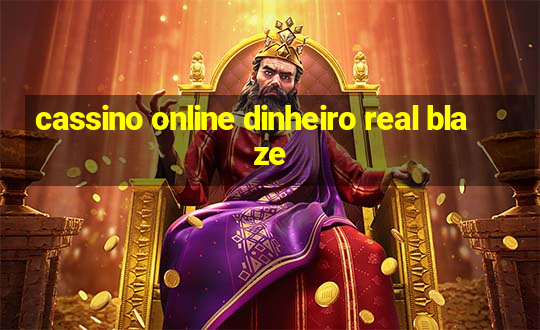 cassino online dinheiro real blaze