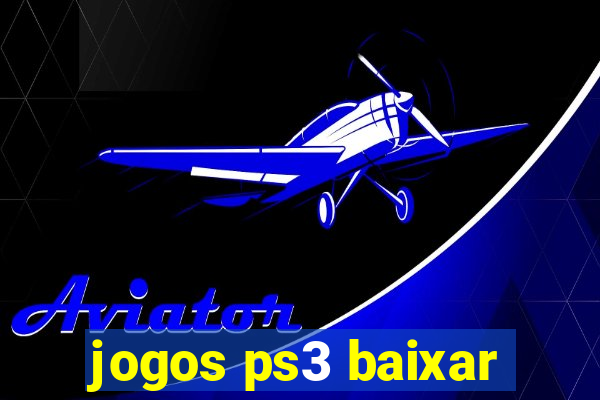 jogos ps3 baixar