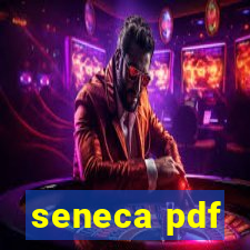 seneca pdf