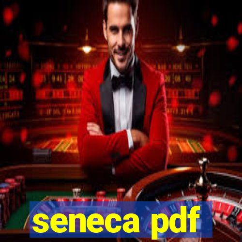 seneca pdf