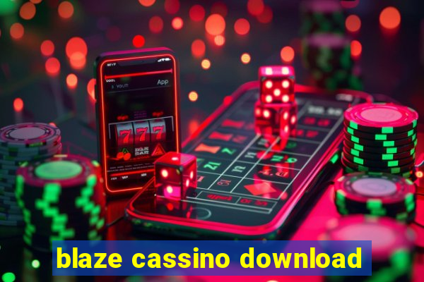 blaze cassino download