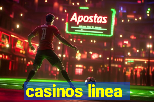 casinos linea