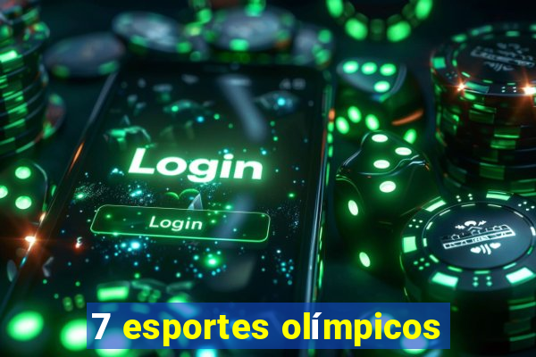 7 esportes olímpicos