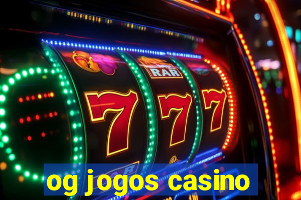 og jogos casino