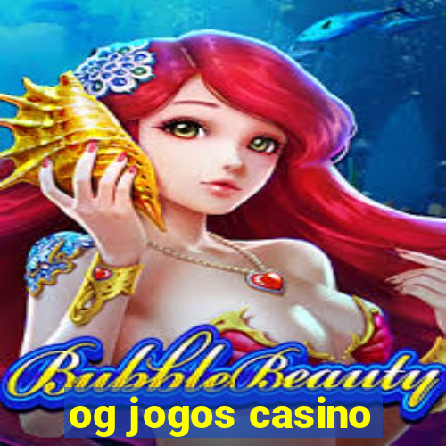 og jogos casino