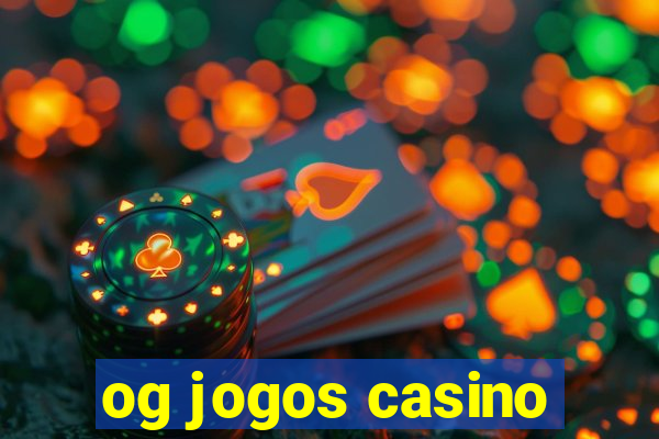 og jogos casino