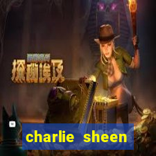 charlie sheen fortuna 2023